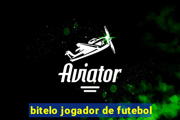 bitelo jogador de futebol